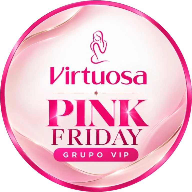 Selo oficial Virtuosa Pink Friday Grupo VIP